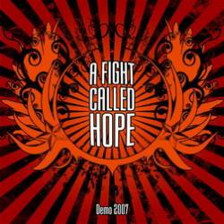 A Fight Called Hope : Demo 2007